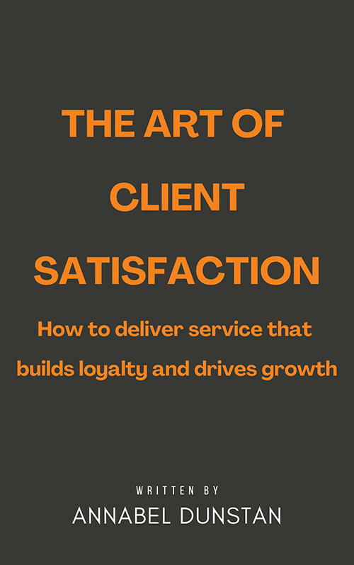 The Art of Client Satisfaction